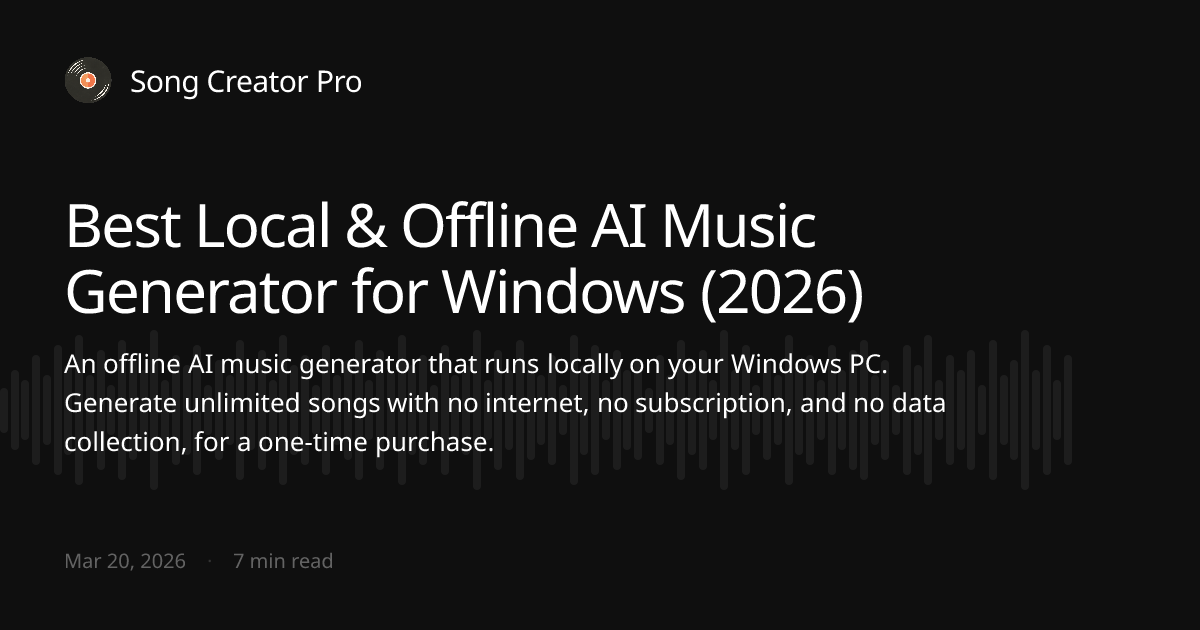 Best Local AI Music Generator for Windows (2026) | Song Creator Pro